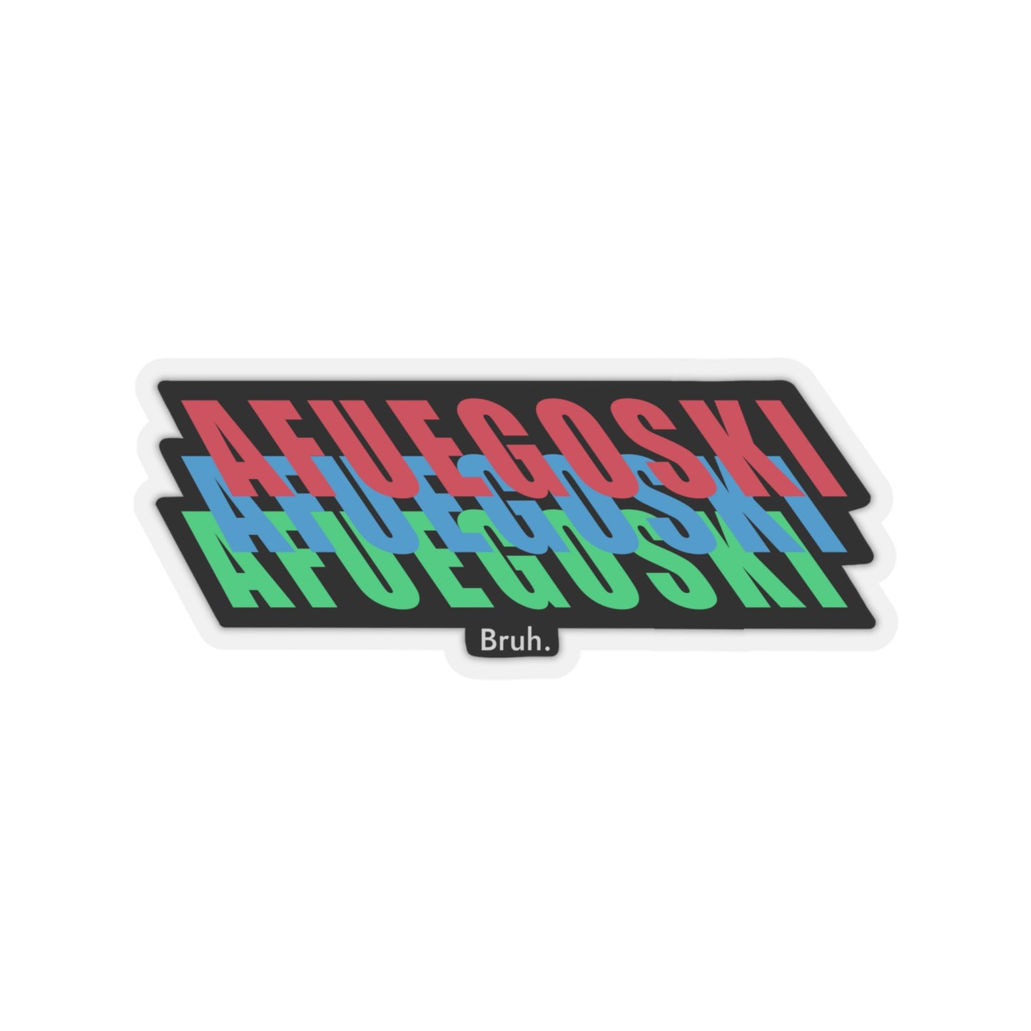 Afuegoski Sticker